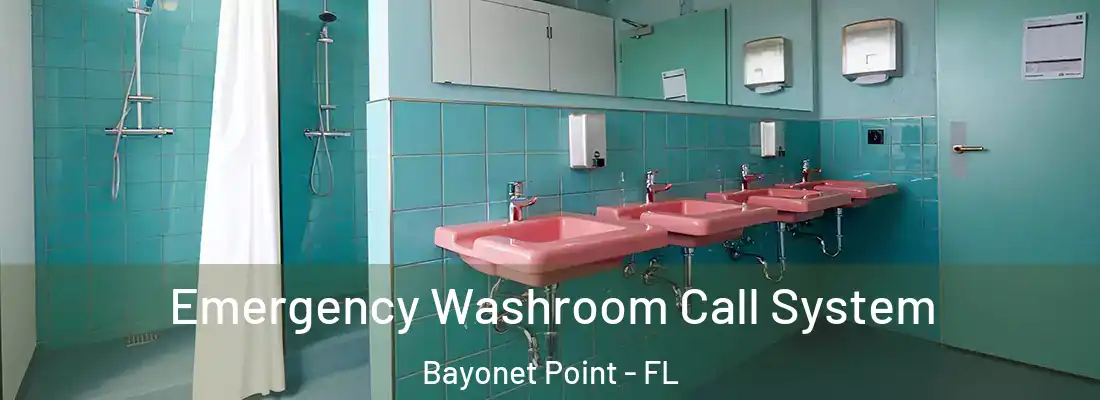  Emergency Washroom Call System Bayonet Point - FL